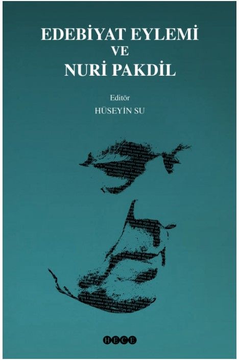 Edebiyat Eylemi ve Nuri Pakdil