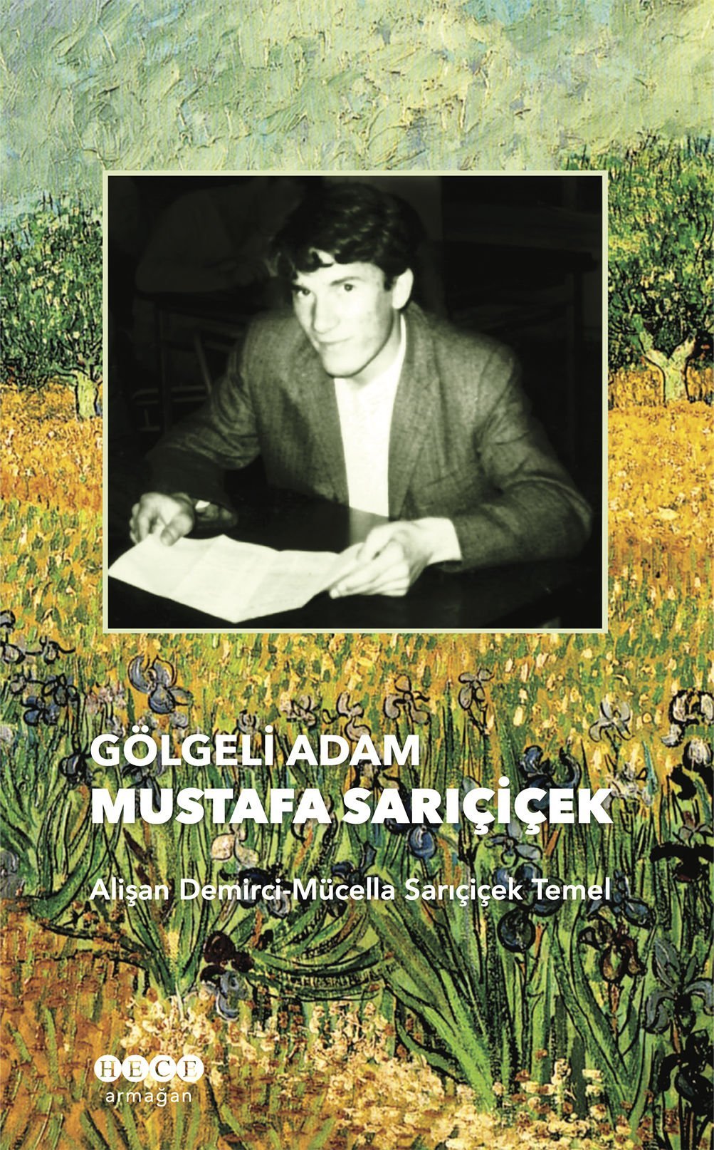 Gölgeli Adam: Mustafa Sarıçiçek
