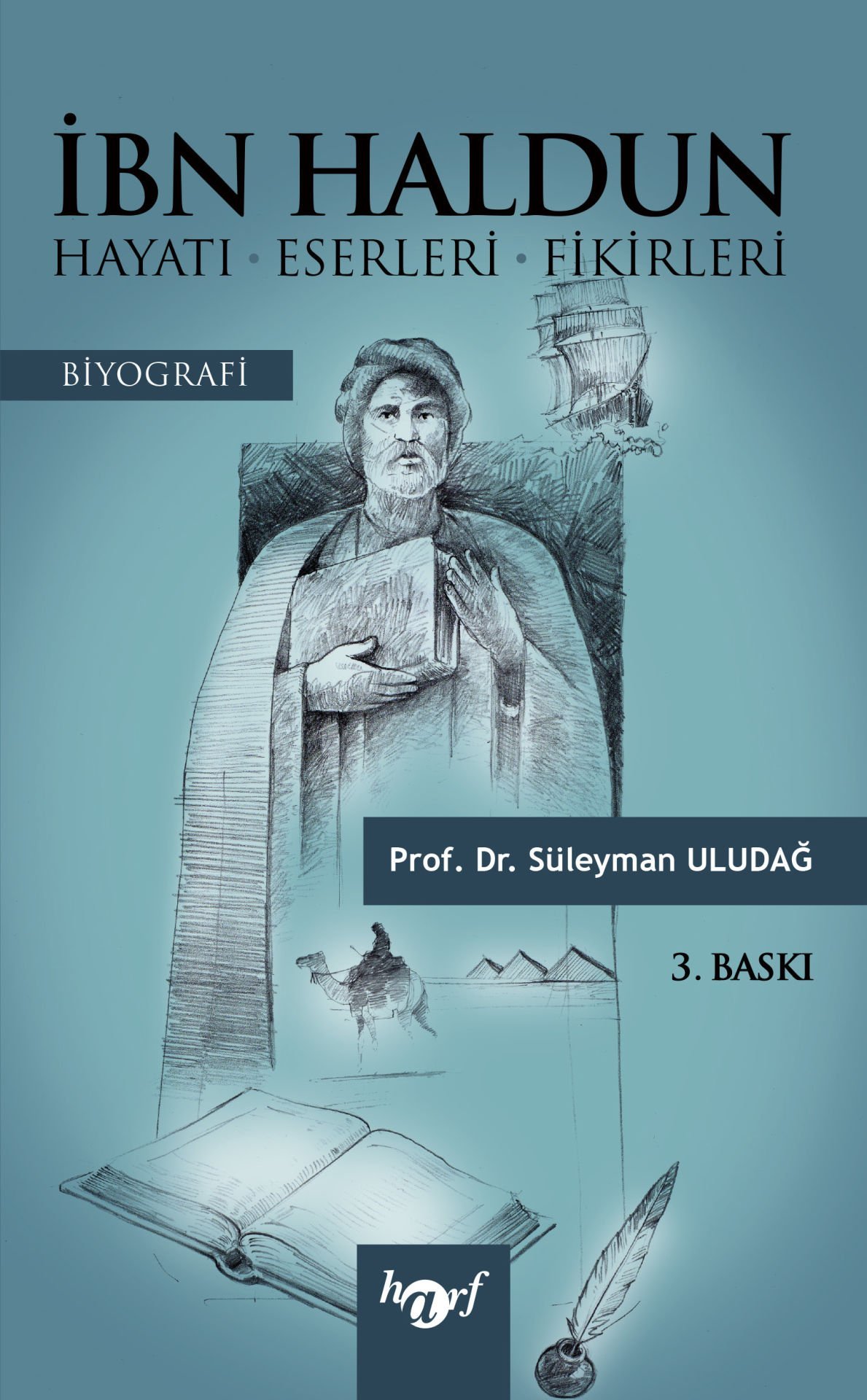 İbn Haldun Hayatı Eserleri Fikirleri