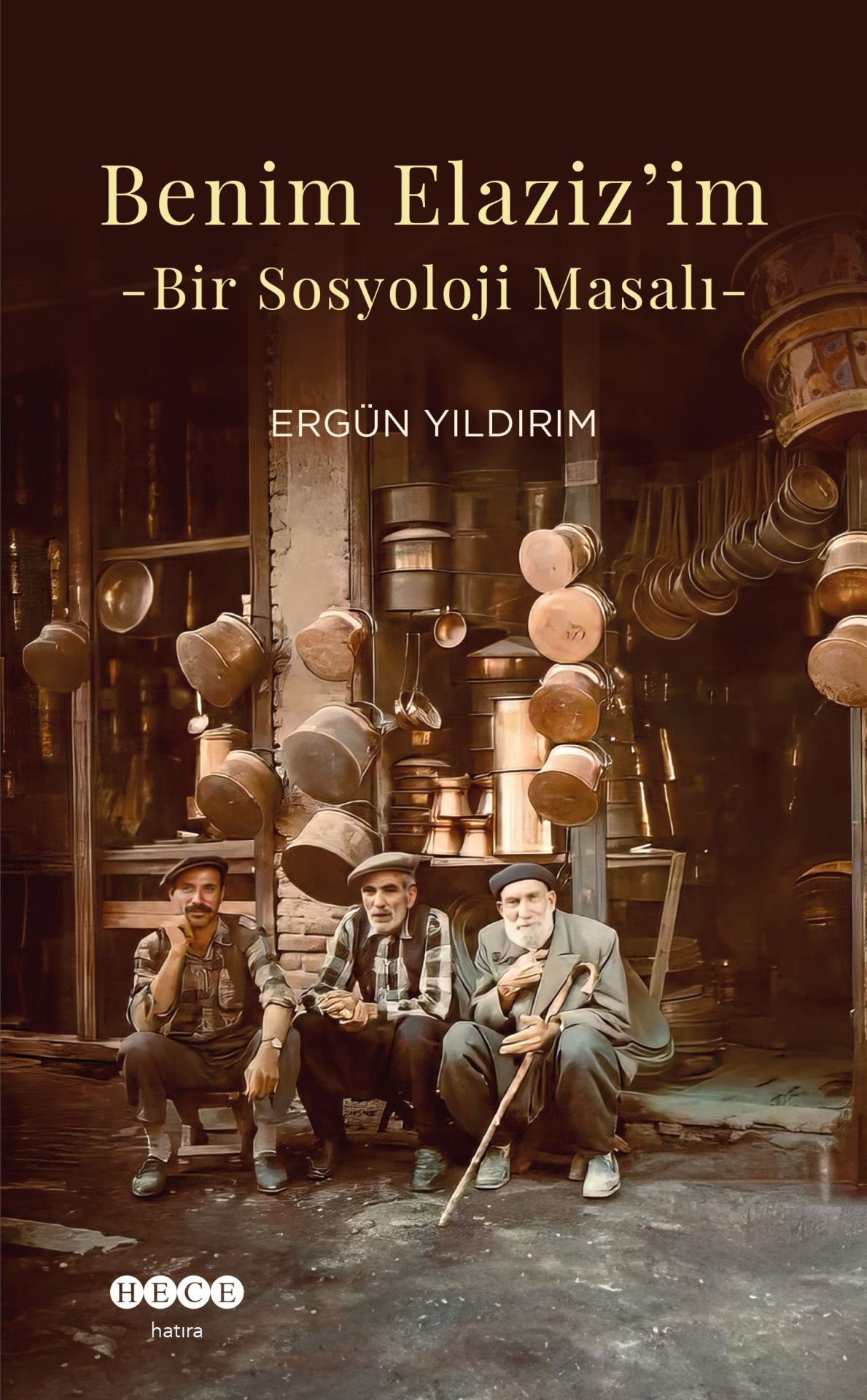 Benim Elaziz'im -Bir Sosyoloji Masalı
