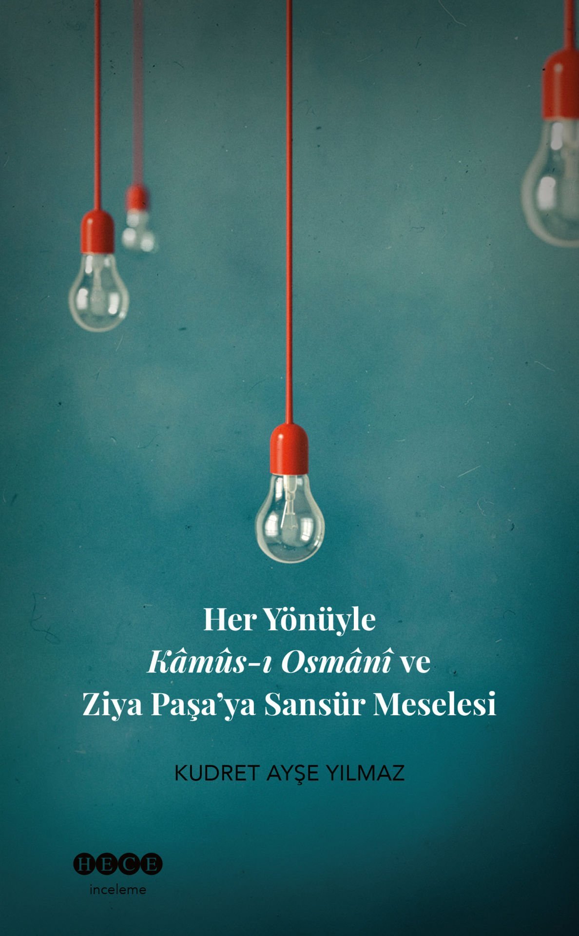 Her Yönüyle Kamus-ı Osmani ve Ziya Paşa\'ya Sansür Meselesi