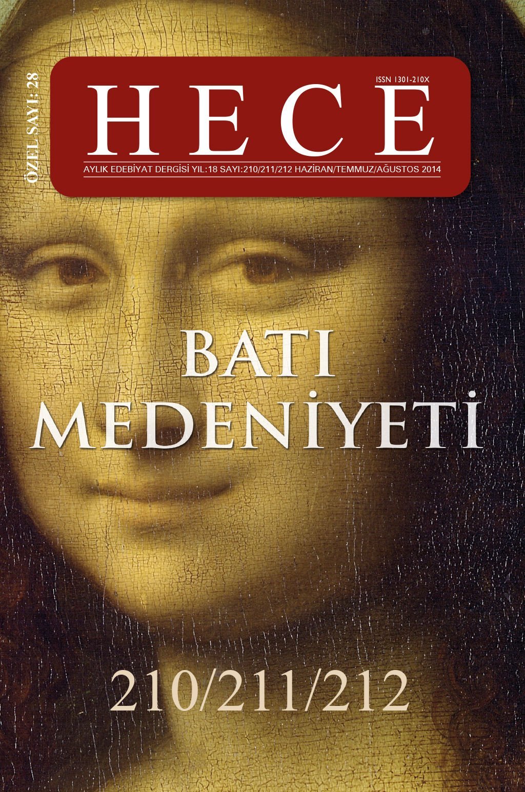 Batı Medeniyeti Özel Sayısı 210-211-212. Sayı Haziran - Temmuz - Ağustos 2014