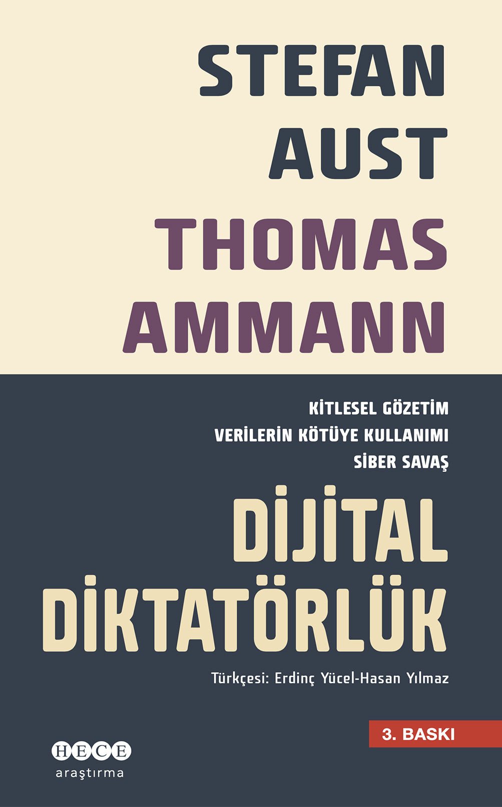 Dijital Diktatörlük/Siber Savaşlar