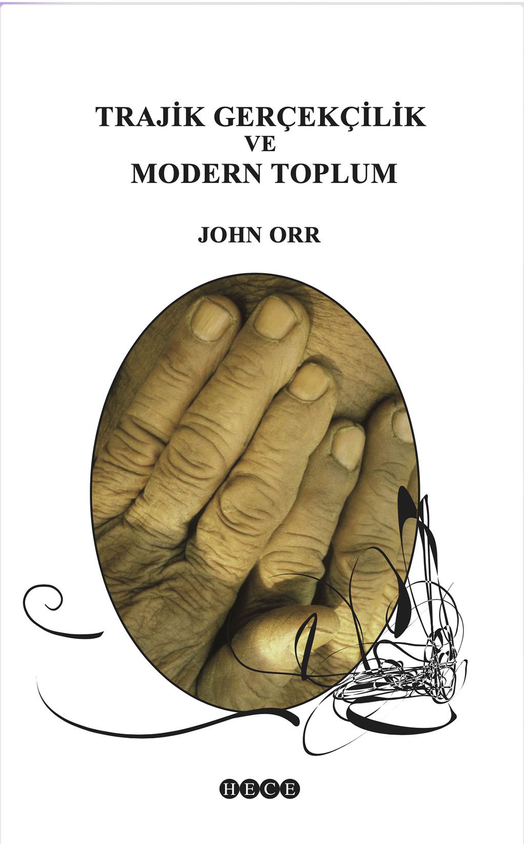 Trajik Gerçekcilik ve Modern Toplum