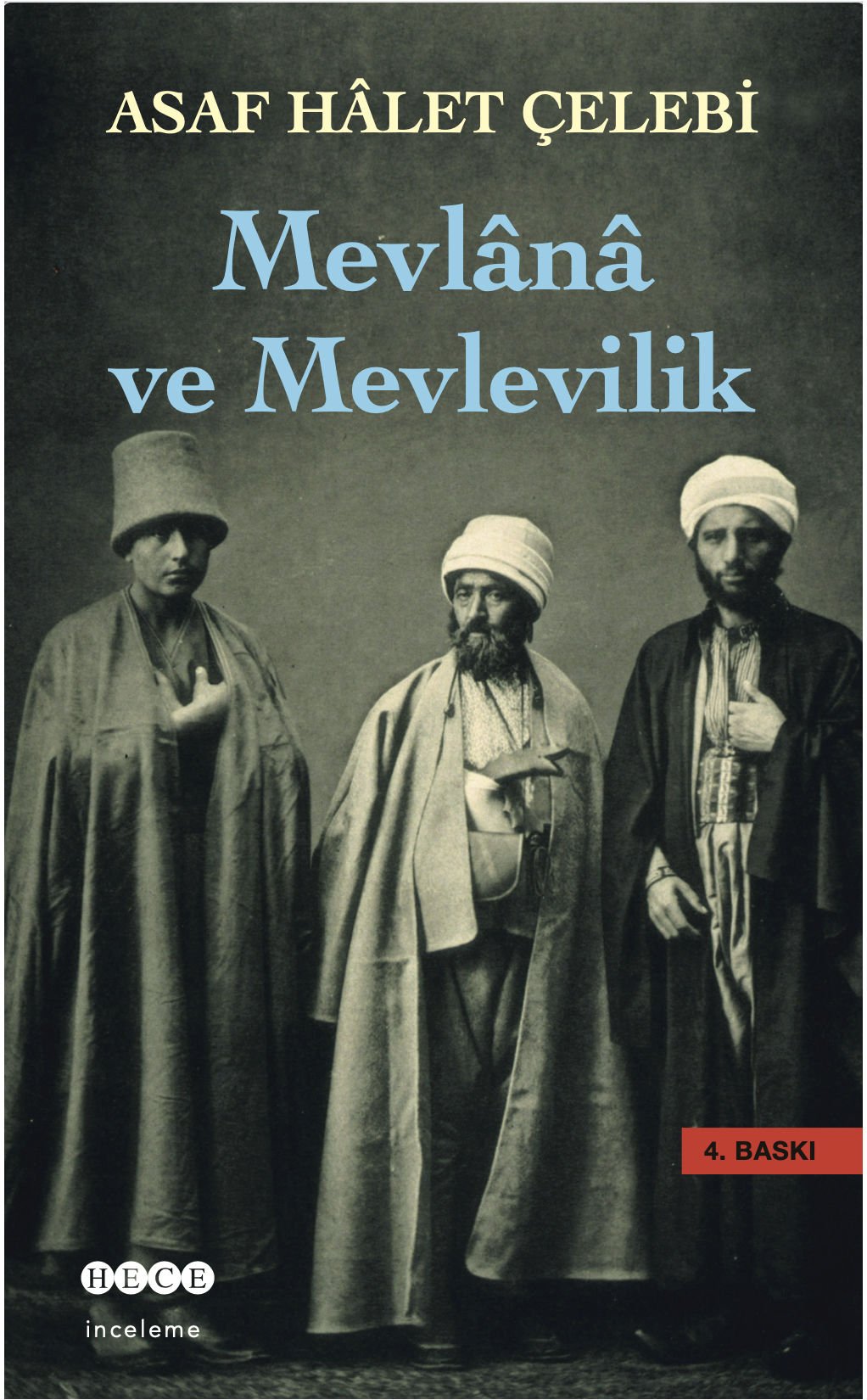 Mevlânâ ve Mevlevilik