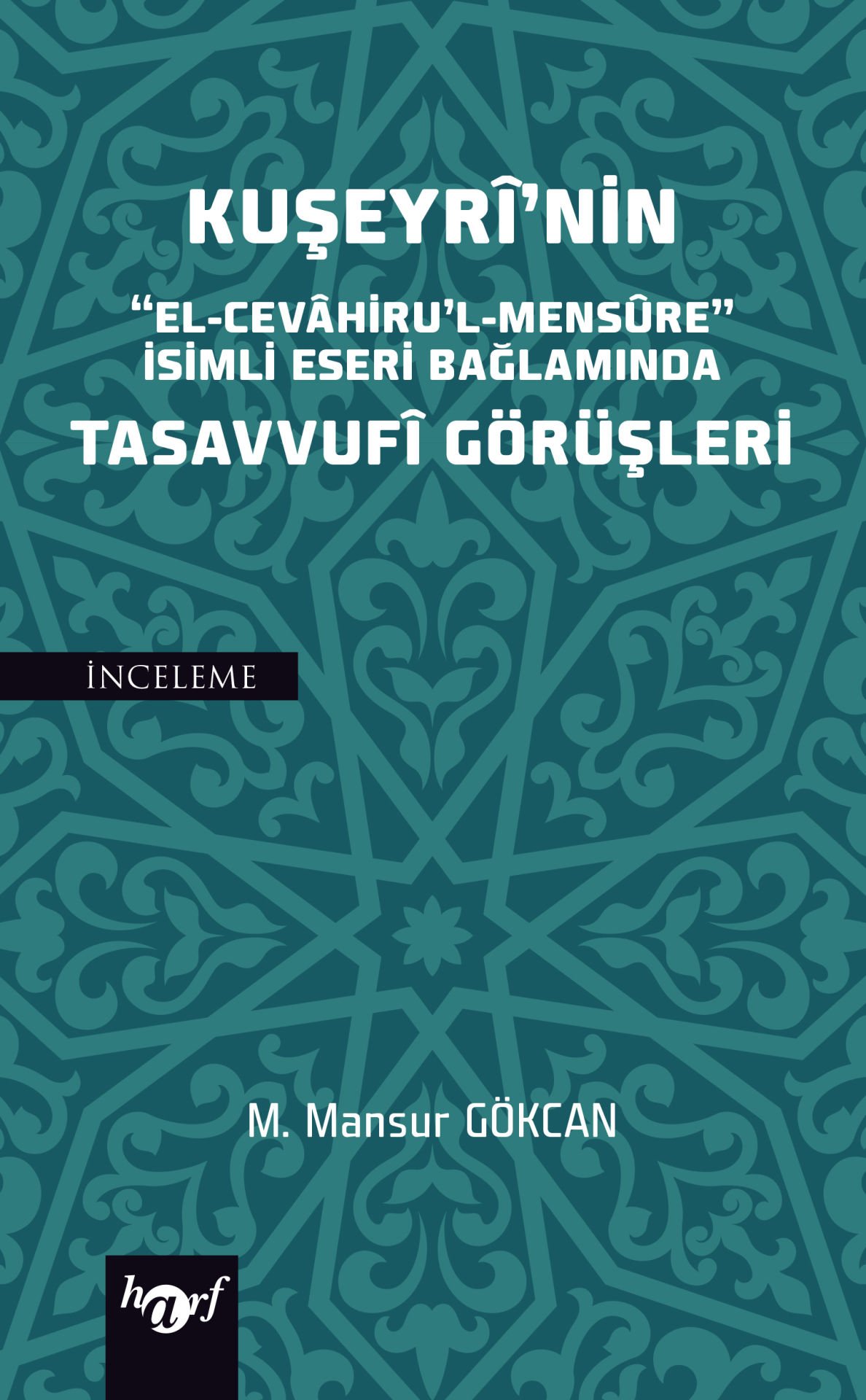 Kuşeyrî'nin Tasavvufî Görüşleri
