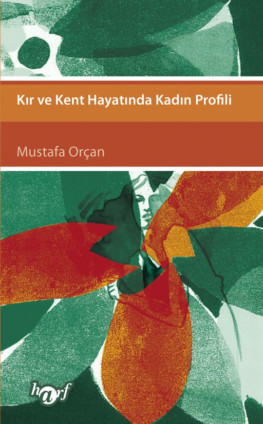 Kır ve Kent Hayatinda Kadin Profili