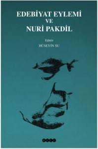 Edebiyat Eylemi ve Nuri Pakdil