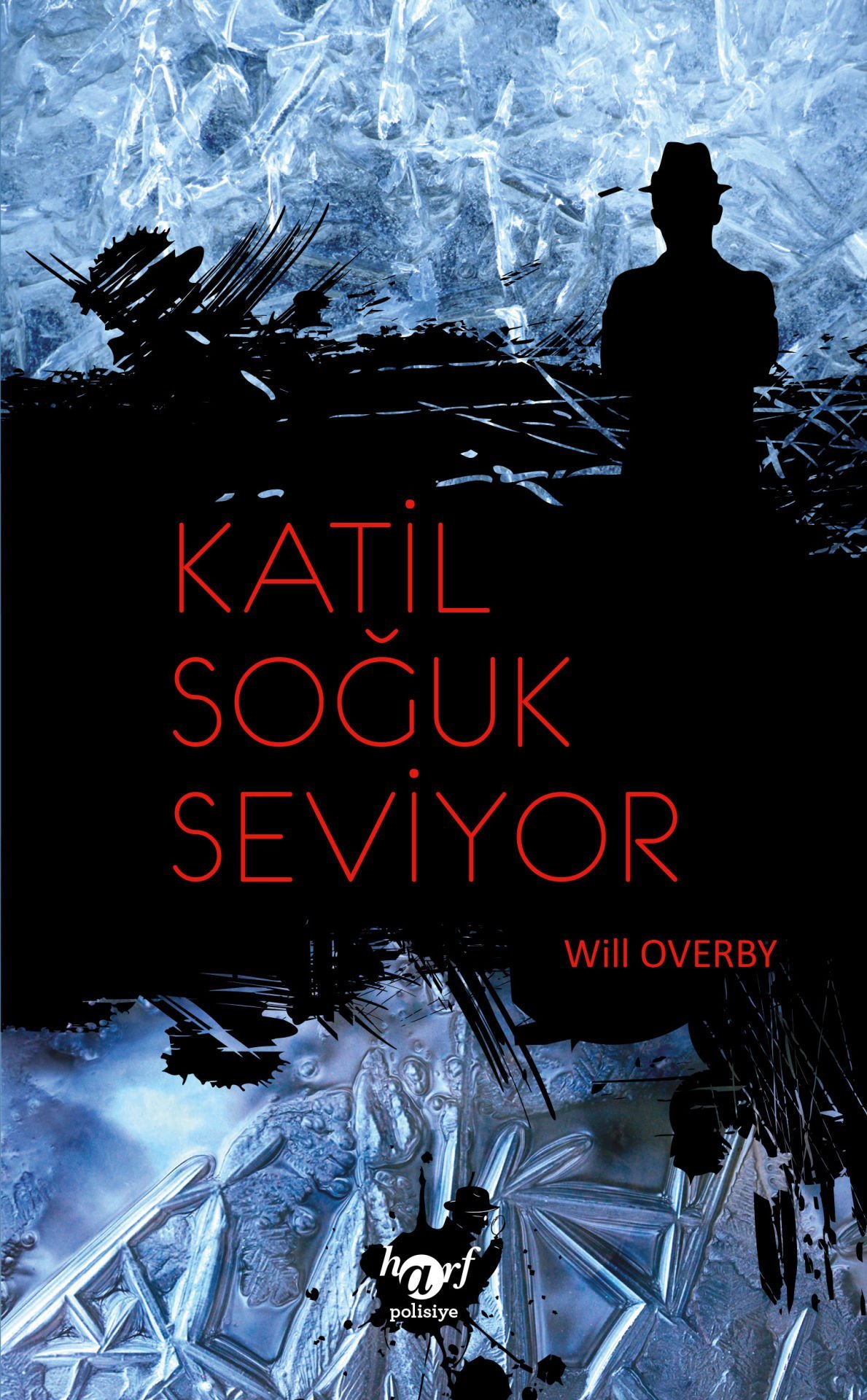 Katil Soğuk Seviyor