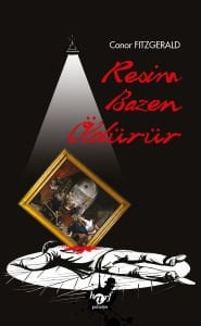 Resim Bazen Öldürür