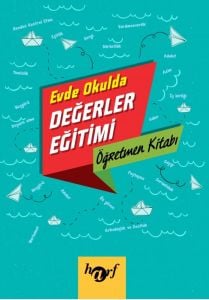 Evde Okulda Değerler Eğitimi \'Öğretmen Kitabı\'