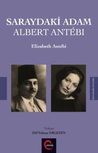 Saraydaki Adam \'Albert Antebi\'