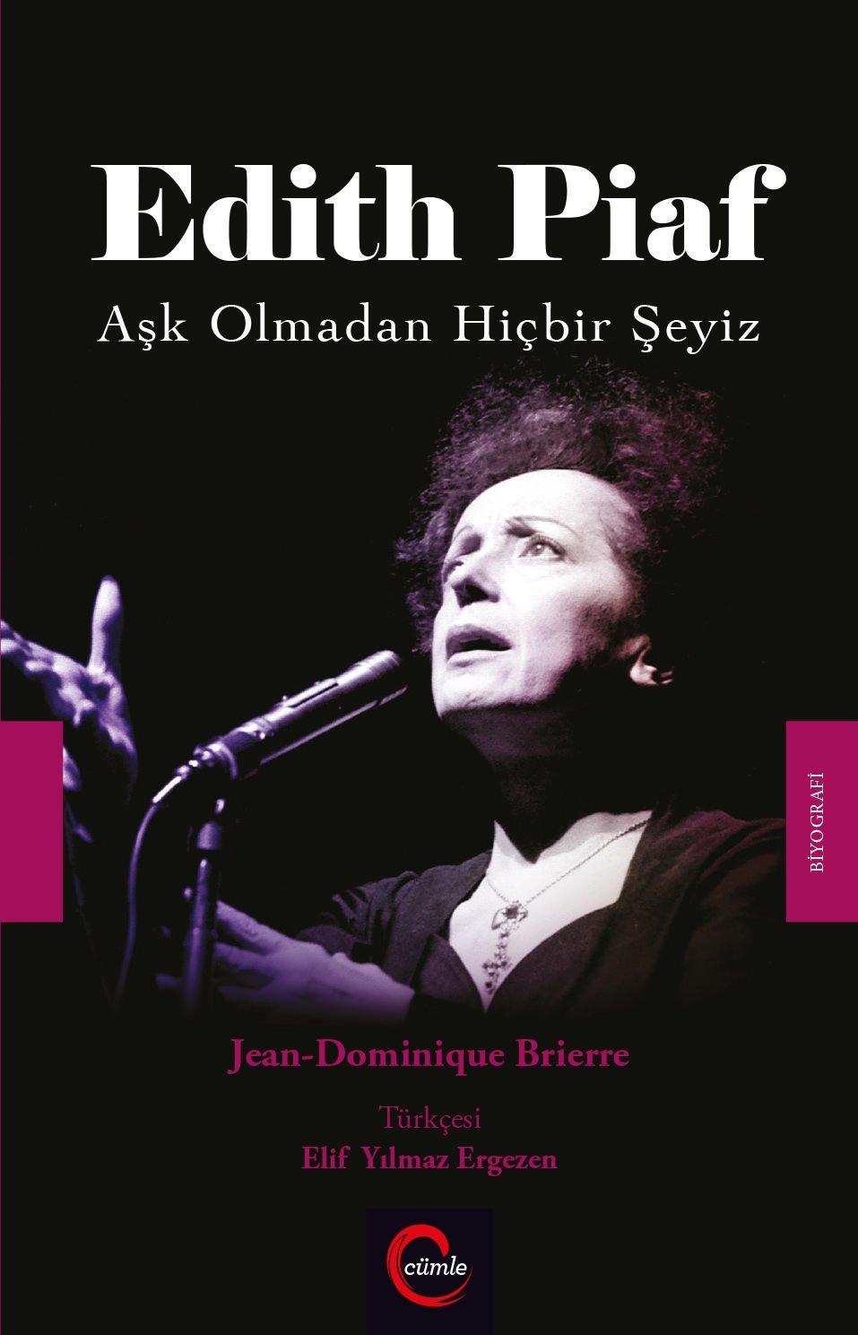 Edith Piaf \'Aşk Olmadan Hiçbir Şeyiz\'