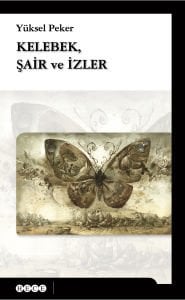 Kelebek, Şair ve İzler