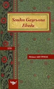 Senden Gayrısına Elveda