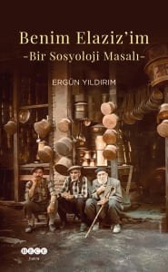 Benim Elaziz'im -Bir Sosyoloji Masalı