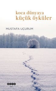 Koca Dünyaya Küçük Öyküler