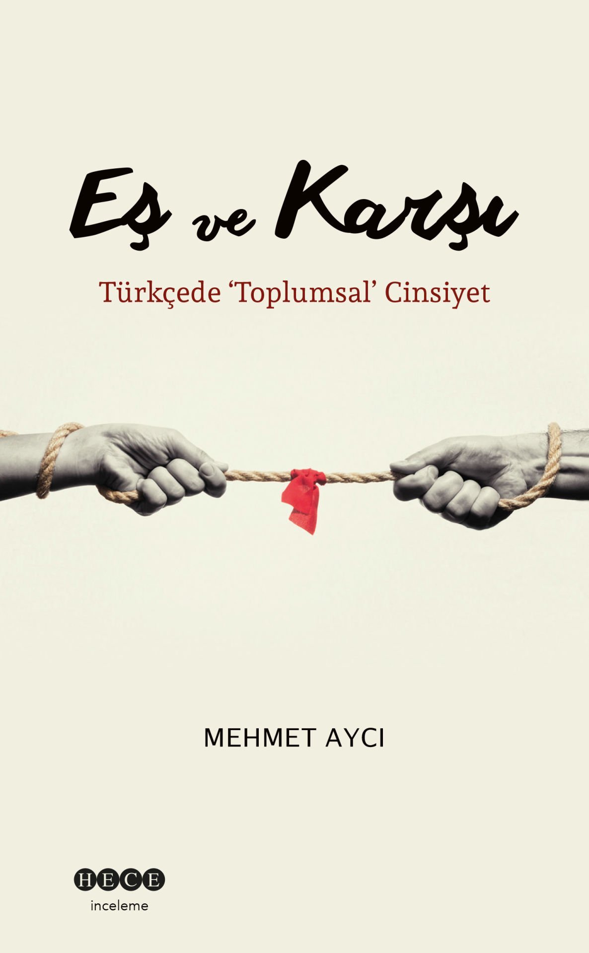 Eş ve Karşı - Türkçede Toplumsal Zihniyet
