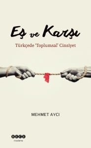 Eş ve Karşı - Türkçede Toplumsal Zihniyet