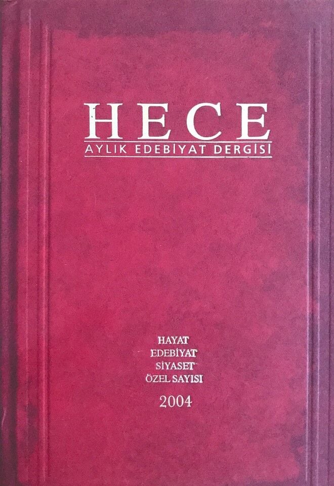 Hayat Edebiyat Siyaset Özel Sayısı (Ciltli) 90 - 91 - 92. Sayı Haziran-Temmuz-Ağustos 2004
