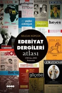 Edebiyat Dergileri Atlası 1980\'den 2000 Sonrasına