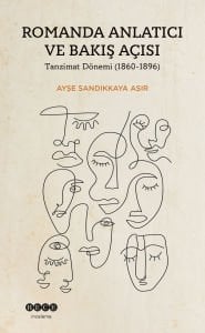 Romanda Anlatıcı ve Bakış Açısı - Tanzimat Dönemi (1860-1896)