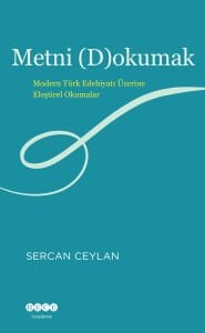 Metni ( D ) Okumak Modern Türk Edebiyatı Üzerine Eleştirel Okumalar