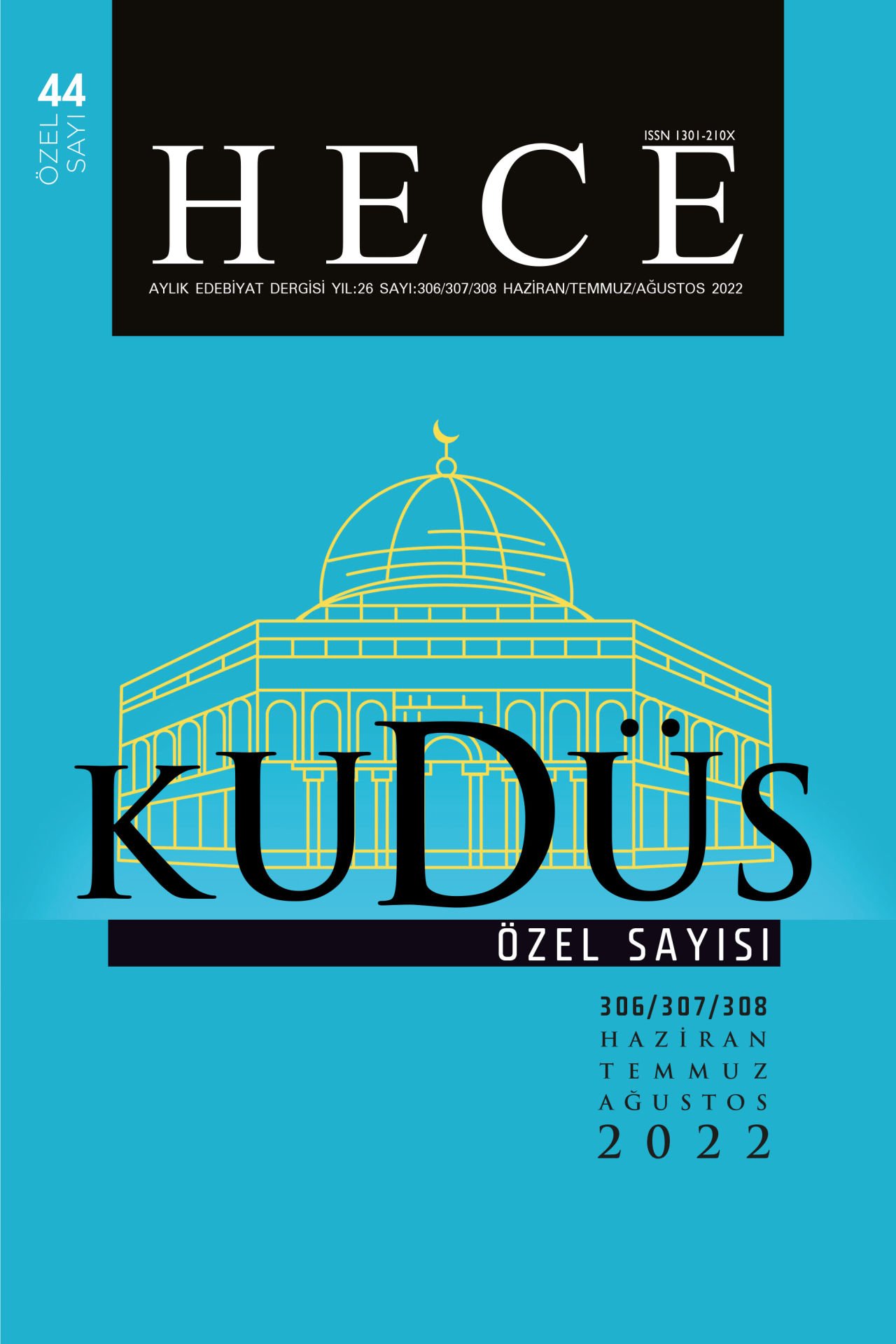 Kudüs Özel Sayısı 306-307-308.Sayı Haziran-Temmuz-Ağustos 2022