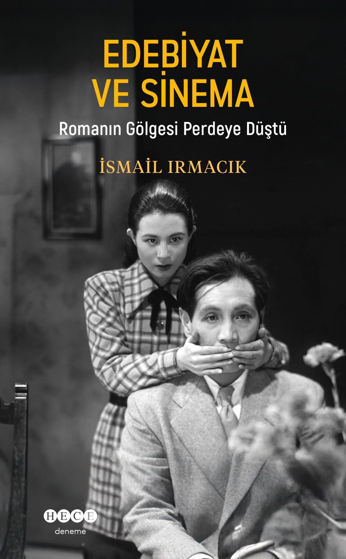 Edebiyat ve Sinema / Romanın Gölgesi Perdeye Düştü