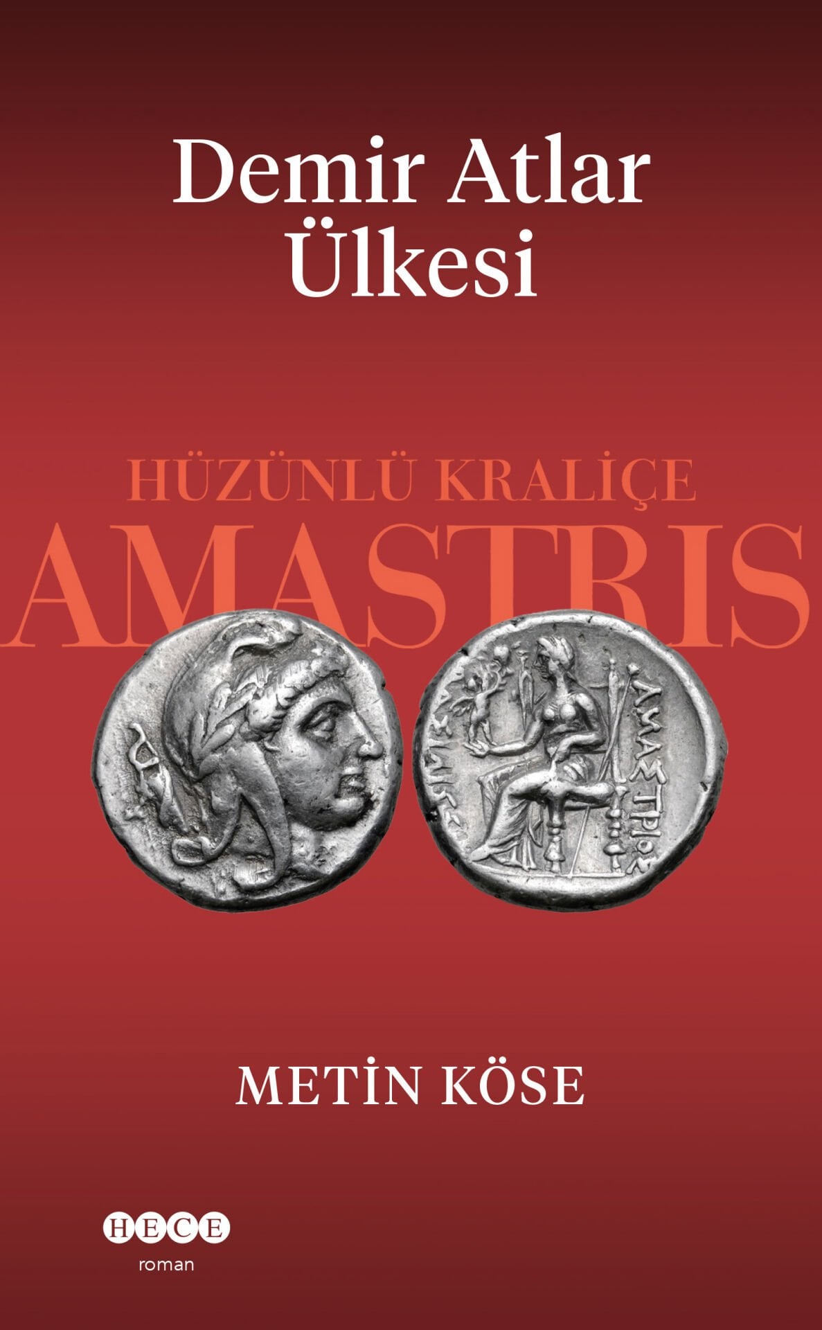 Demir Atlar Ülkesi / Hüzünlü Kraliçe Amastris