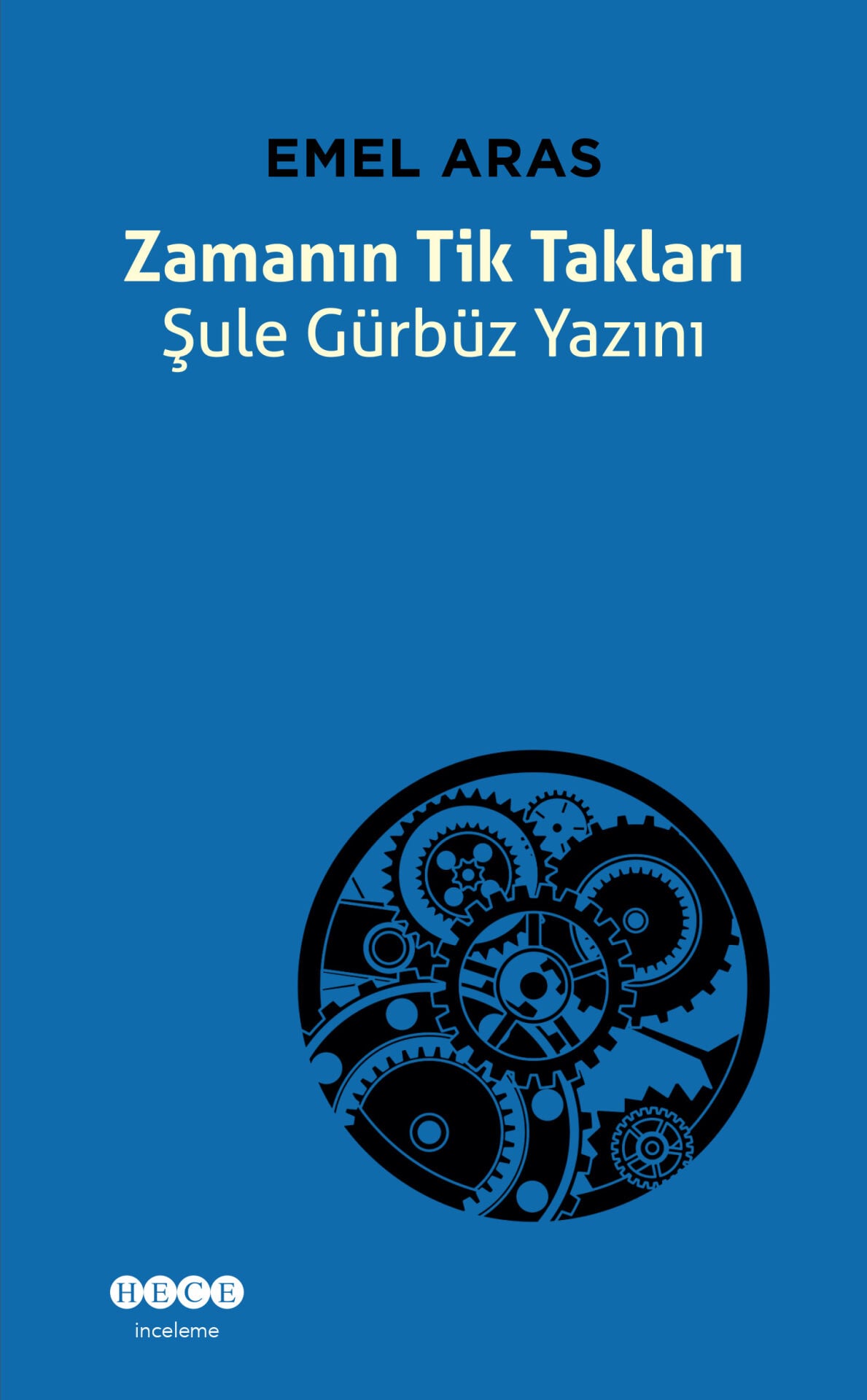 Zamanın Tik Takları Şule Gürbüz Yazını