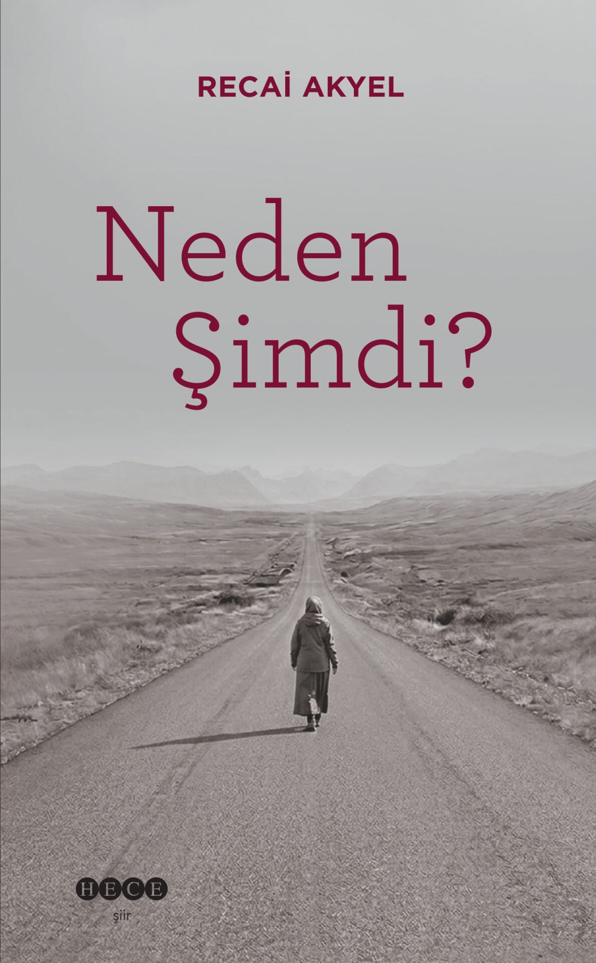 Neden Şimdi?