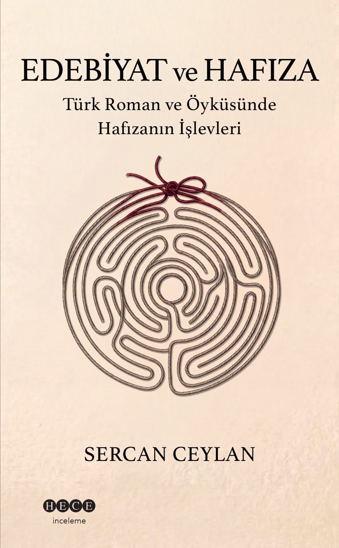 Edebiyat ve Hafıza - Türk Roman ve Öyküsünde Hafızanın İşlevleri