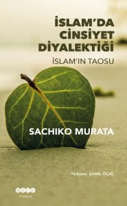 İslam'ın Taosu İslamda Cinsiyet Diyalektiği