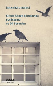 Kiralık Konak Romanında Batılılaşma ve Dil Sorunları
