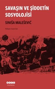 Savaşın ve Şiddetin Sosyolojisi