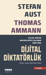 Dijital Diktatörlük/Siber Savaşlar