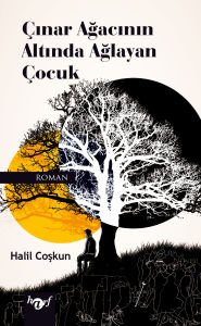 Çınar Ağacının Altında Ağlayan Çocuk