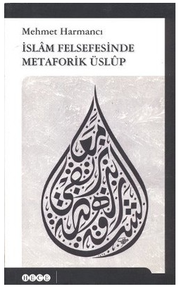 İslam Felsefesinde Metaforik Üslup