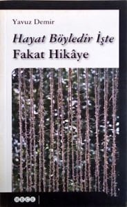 Hayat Böyledir İşte Fakat Hikaye