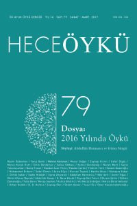 Hece Öykü Dergisi 79. Sayı Şubat - Mart 2017