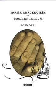 Trajik Gerçekcilik ve Modern Toplum
