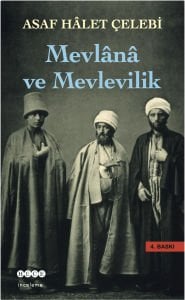 Mevlânâ ve Mevlevilik