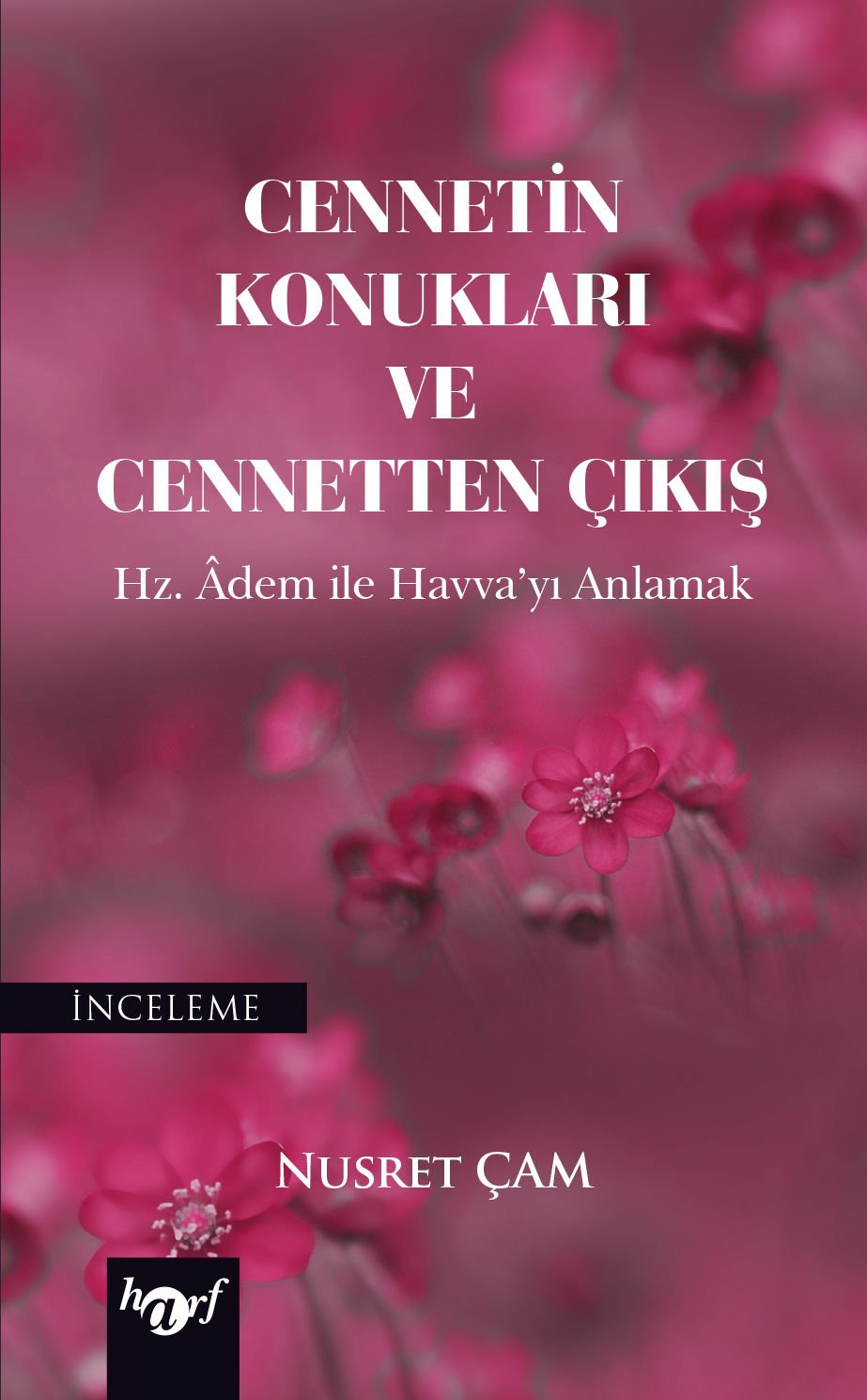 Cennetin Konukları ve Cennetten Çıkış