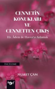 Cennetin Konukları ve Cennetten Çıkış