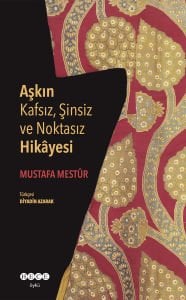 Aşkın Kafsız, Şinsiz ve Noktasız Hikâyesi