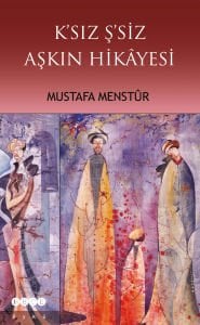 K\'sız Ş\'siz Aşkın Hikâyesi